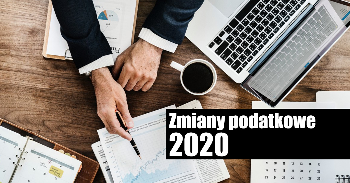 Najważniejsze zmiany podatkowe w 2020 roku